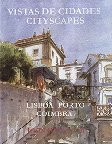 VISTAS DE CIDADES – CITYSCAPES – LISBOA, PORTO, COIMBRA